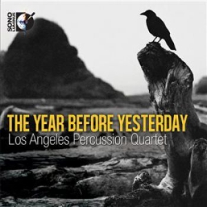 Los Angeles Percussion Quartet - The Year Before Yesterday i gruppen Externt_Lager / Naxoslager hos Bengans Skivbutik AB (1135072)
