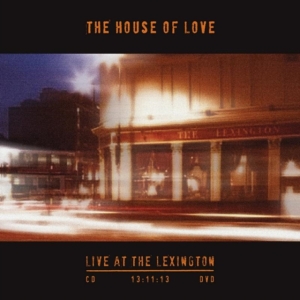 House Of Love - Live At The Lexington 13.11.13 (Cd+ i gruppen CD / Pop-Rock hos Bengans Skivbutik AB (1136752)