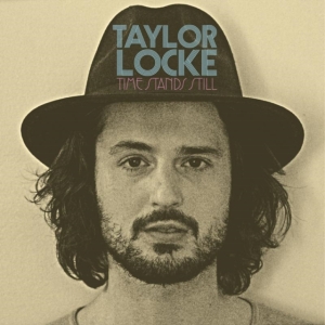 Locke Taylor - Time Stands Still i gruppen CD / Pop-Rock hos Bengans Skivbutik AB (1136869)