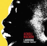 Acholi Machon - Lapwong (Freedom Fighters) i gruppen CD / Elektroniskt,World Music hos Bengans Skivbutik AB (1145945)