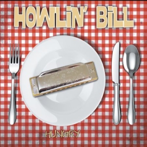 Howlin' Bill - Hungry i gruppen CD / Blues,Jazz hos Bengans Skivbutik AB (1146810)