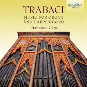 Trabaci - Music For Organ And Harpsichord i gruppen Externt_Lager / Naxoslager hos Bengans Skivbutik AB (1148236)