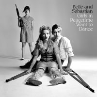 Belle And Sebastian - Girls In Peacetime Want To Dance i gruppen CD / Pop-Rock hos Bengans Skivbutik AB (1151052)