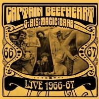 Captain Beefheart & His Magic Band - Live 1966-67 (180 G) i gruppen VINYL / Pop-Rock hos Bengans Skivbutik AB (1151477)