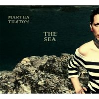 Tilston Martha - Sea i gruppen CD / Elektroniskt,World Music hos Bengans Skivbutik AB (1151623)