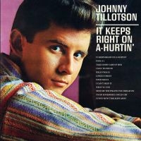 Tillotson Johnny - It Keeps Right On A-Hurtin' i gruppen CD / Pop-Rock hos Bengans Skivbutik AB (1154815)