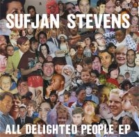 Sufjan Stevens - All Delighted People Ep i gruppen CD / Pop-Rock hos Bengans Skivbutik AB (1161766)