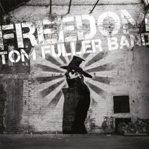 Tom Fuller Band - Freedom i gruppen VINYL / Reggae hos Bengans Skivbutik AB (1164821)