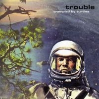 Trampled By Turtles - Trouble i gruppen CD / Pop-Rock hos Bengans Skivbutik AB (1166247)