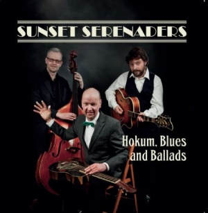 Sunset Serenaders - Hokum, Blues And Ballads i gruppen VI TIPSAR / Julklappstips CD hos Bengans Skivbutik AB (1166432)