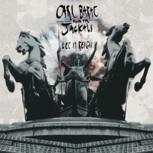 Carl Barat And The Jackals - Let It Reign i gruppen VI TIPSAR / Julklappstips CD hos Bengans Skivbutik AB (1166761)