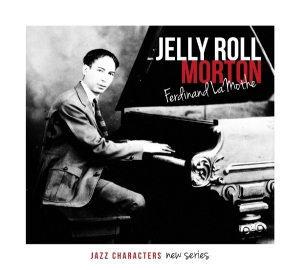 Morton Jelly Roll - Ferdinand La Mothe i gruppen CD / Jazz hos Bengans Skivbutik AB (1167920)