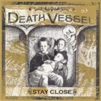 Death Vessel - Stay Close i gruppen CD / Pop-Rock hos Bengans Skivbutik AB (1171960)