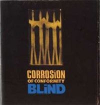 Corrosion Of Conformity - Blind: Expanded Edition i gruppen CD / Hårdrock hos Bengans Skivbutik AB (1172038)