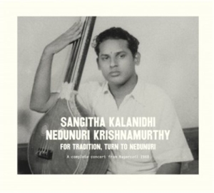 Nedhunuri Krishnamurthy - For Tradition Turn To Nedunuri i gruppen CD / Elektroniskt,World Music hos Bengans Skivbutik AB (1175619)