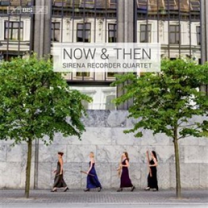 Sirena Recorder Quartet - Now & Then (Sacd) i gruppen MUSIK / SACD / Klassiskt hos Bengans Skivbutik AB (1175650)