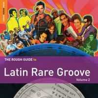 Blandade Artister - Rough Guide To Latin Rare Groove (V i gruppen CD / Elektroniskt,World Music hos Bengans Skivbutik AB (1176387)