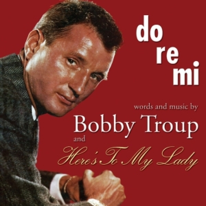 Troup Bobby - Do-Re-Mi / Here's To My Lady i gruppen ÖVRIGT / Övrigt / aub hos Bengans Skivbutik AB (1177685)