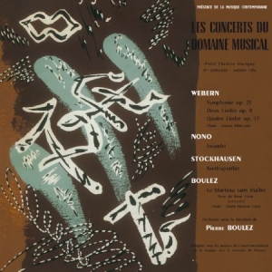 Webern/ Nono/ Stockhausen/ Boulez - Le Concerts Du Domaine Musical 1956 i gruppen VINYL / Pop hos Bengans Skivbutik AB (1177783)