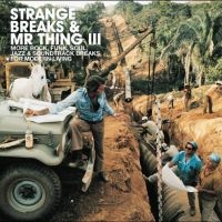 Blandade Artister - Strange Breaks & Mr Thing 3 i gruppen VINYL / RnB-Soul hos Bengans Skivbutik AB (1181201)