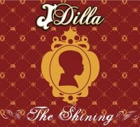 J Dilla - Shining i gruppen CD / Hip Hop-Rap hos Bengans Skivbutik AB (1181297)