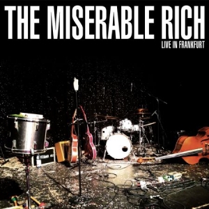 Miserable Rich - Live In Frankfurt i gruppen CD / Pop hos Bengans Skivbutik AB (1181655)