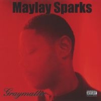 Maylay Sparks - Graymatter i gruppen CD / Hip Hop-Rap,Pop-Rock hos Bengans Skivbutik AB (1182417)