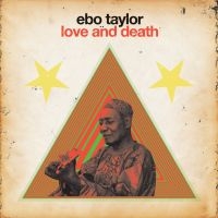 Taylor Ebo - Love And Death i gruppen CD / Pop-Rock hos Bengans Skivbutik AB (1182846)