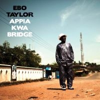 Taylor Ebo - Appia Kwa Bridge i gruppen CD / Pop-Rock hos Bengans Skivbutik AB (1182869)