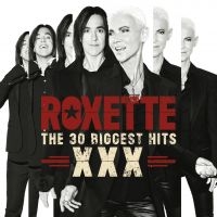 Roxette - The 30 Biggest Hits Xxx i gruppen VI TIPSAR / Julklappstips CD hos Bengans Skivbutik AB (1183791)