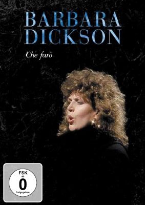 Dickson Barbara - Che Faro i gruppen ÖVRIGT / Musik-DVD & Bluray hos Bengans Skivbutik AB (1184149)