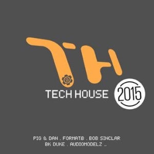 Blandade Artister - Techhouse 2015 i gruppen CD / Dans/Techno hos Bengans Skivbutik AB (1185526)