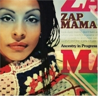 Zap Mama - Ancestry In Progress i gruppen CD / Elektroniskt hos Bengans Skivbutik AB (1186967)