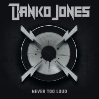 Danko Jones - Never Too Loud i gruppen VI TIPSAR / Julklappstips CD hos Bengans Skivbutik AB (1187040)