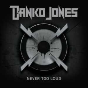 Danko Jones - Never Too Loud i gruppen CD / Hårdrock,Pop-Rock hos Bengans Skivbutik AB (1187040)