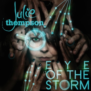Julie Thompson - Eye Of The Storm i gruppen CD / Dance-Techno hos Bengans Skivbutik AB (1188838)