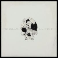 Two Gallants - We Are Undone i gruppen CD / Pop-Rock hos Bengans Skivbutik AB (1188942)