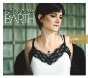 Barth Barbara - This Is.... i gruppen CD / Jazz/Blues hos Bengans Skivbutik AB (1189014)