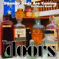 Blandade Artister - Strange Gods Are Coming: The Blues i gruppen VINYL / Blues,Jazz hos Bengans Skivbutik AB (1191567)