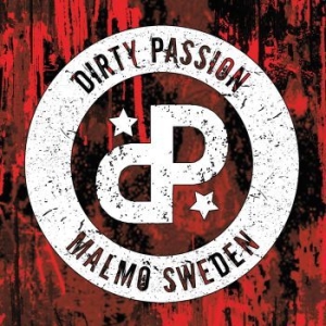 Dirty Passion - Dirty Passion i gruppen CD / Hårdrock/ Heavy metal hos Bengans Skivbutik AB (1192383)