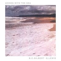 B.C. Gilbert/G. Lewis - Ends With The Sea i gruppen VINYL / Pop-Rock hos Bengans Skivbutik AB (1193798)