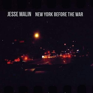 Jesse Malin - New York Before The War i gruppen CD / Pop-Rock hos Bengans Skivbutik AB (1194449)