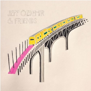 Blandade Artister - Jeff Özdemir & Friends i gruppen VINYL / Pop hos Bengans Skivbutik AB (1247530)