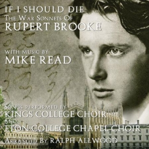 Kings College Choir And Eton Colleg - If I Should Die - The War Sonnets O i gruppen CD / Pop-Rock hos Bengans Skivbutik AB (1247589)