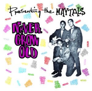 Maytals - Never Grow Old i gruppen VINYL / Reggae hos Bengans Skivbutik AB (1247647)