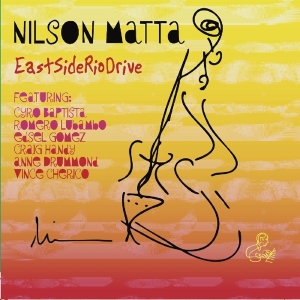 Nilson Matta - East Side Rio Drive i gruppen CD / Jazz hos Bengans Skivbutik AB (1252176)