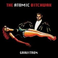 Atomic Bitchwax - Gravitron i gruppen VINYL / Hårdrock hos Bengans Skivbutik AB (1265085)