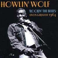 Howlin' Wolf - Live In Germany i gruppen CD / Pop-Rock hos Bengans Skivbutik AB (1266487)