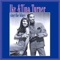 Turner Ike And Tina - Sing The Blues i gruppen VI TIPSAR / Julklappstips CD hos Bengans Skivbutik AB (1266494)