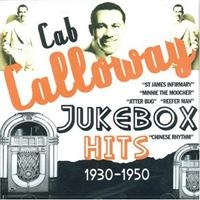 Calloway Cab - Jukebox Hits 1930-1950 i gruppen CD / Pop-Rock hos Bengans Skivbutik AB (1266502)